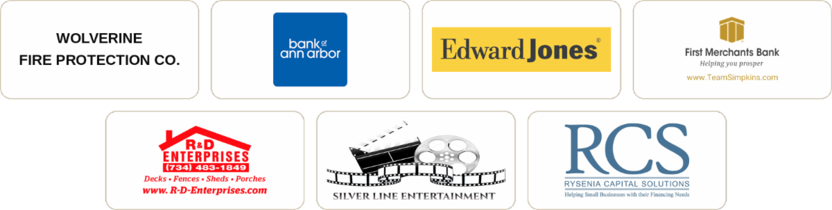 Wolverine Fire Protection Co., Bank of Ann Arbor, Edward Jones, First Merchants Bank, R&D Enterprises, Silver Line Entertainment, Rysenia Capital Solutions