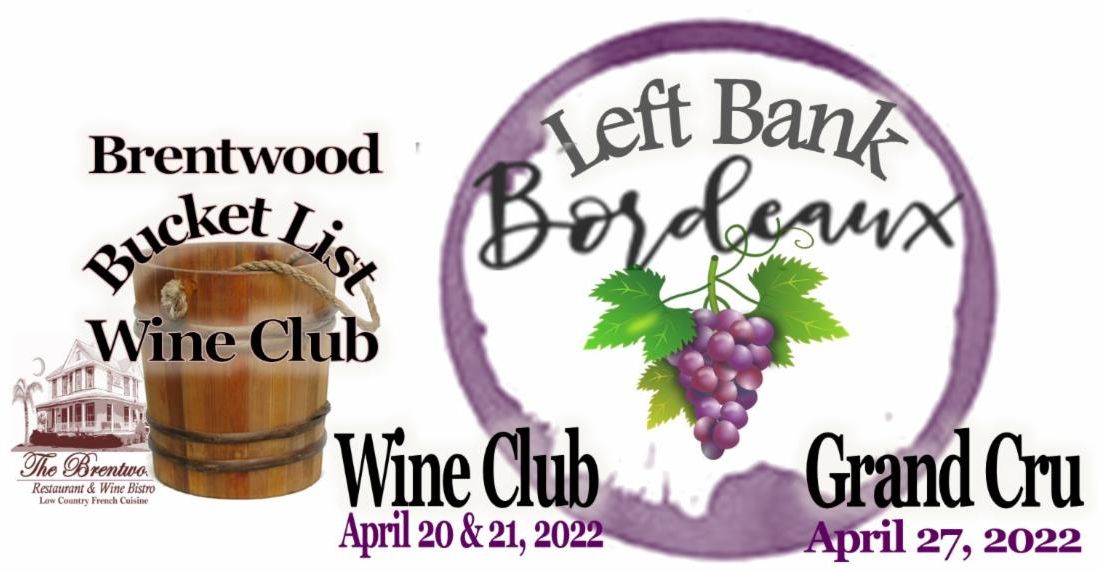April 2022 Bucket List Wine Club Dinner at The Brentwood Restaurant