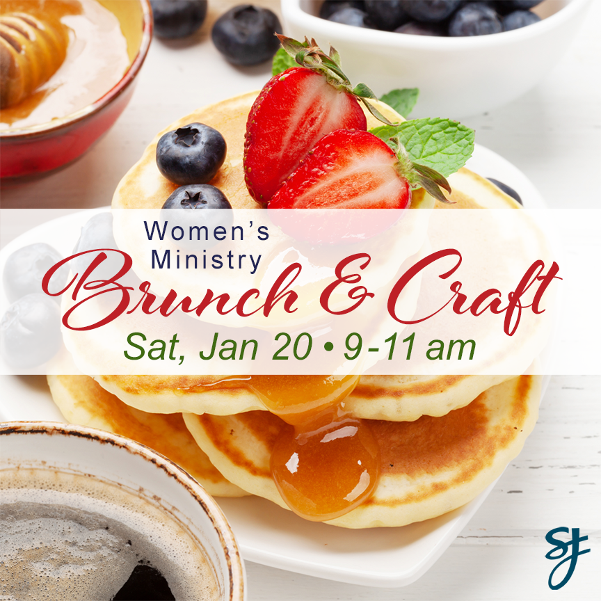 Womens Ministry Brunch & Craft has been rescheduled to Jan 20 from 9 to 11 am