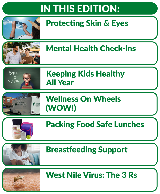 Protecting skin & eyes; Mental health check-ins; Keeping Kids Healthy; Wellness on Wheels; food-safe lunches; breastfeeding support, West Nile virus. Small image next to each article tag.
