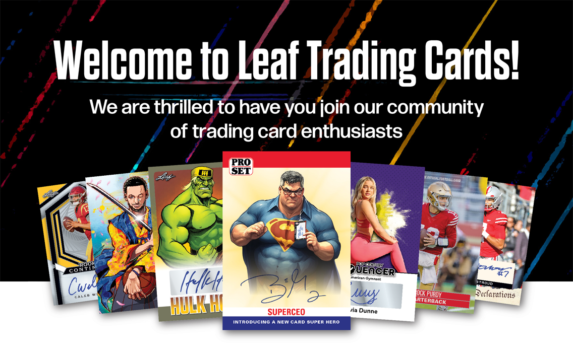 to our Newsletter 👋 Leaf Trading Cards