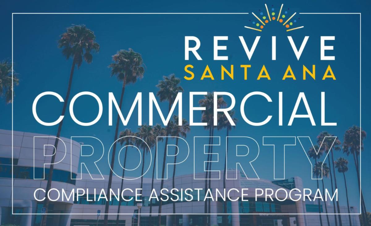 A graphic that says Revive Santa Ana Commercial Property Compliance Assistance Program.