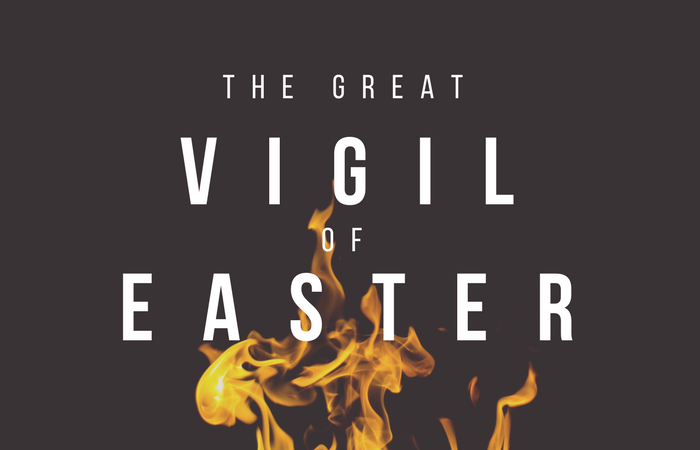 The Great Vigil of Easter