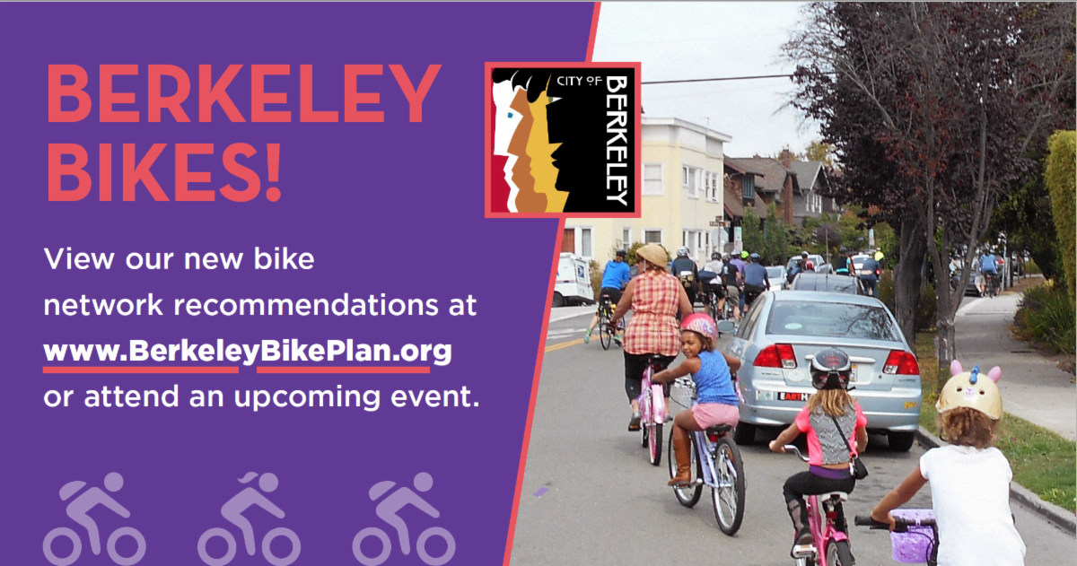 A flyer with a photos of several young kids riding in a row, and text that reads: BERKELEY BIKES! View our new bike network recommendations at www.BerkeleyBikePlan.org or attend an upcoming event.