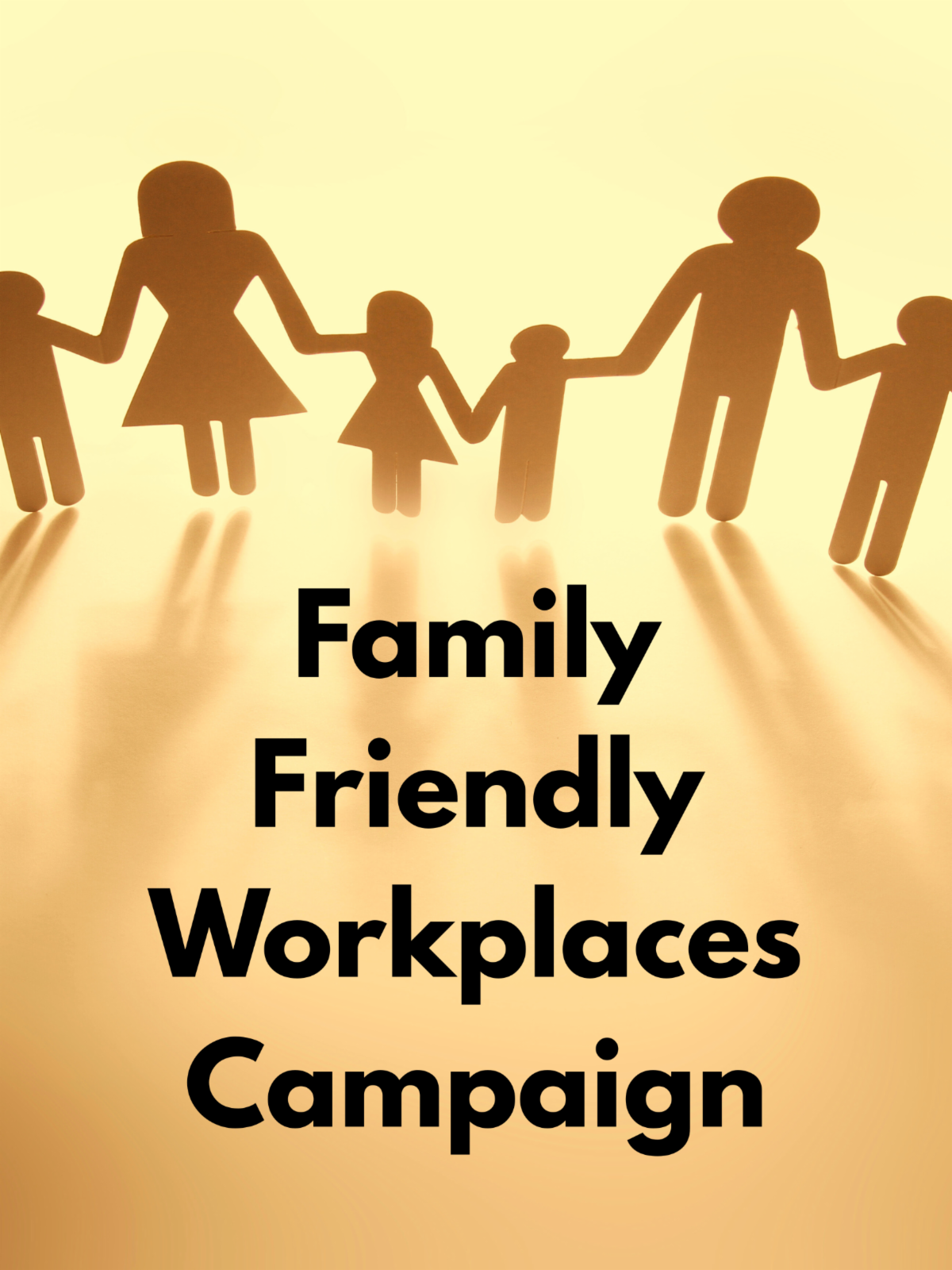 Family Friendly Workplaces Campaign