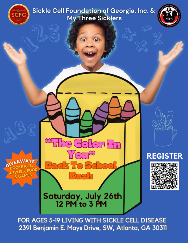 Register for SCFG's Back to School Bash. The event will be taking place, July 26, from noon to 3 at The Sickle Cell Foundation of Ga. 
