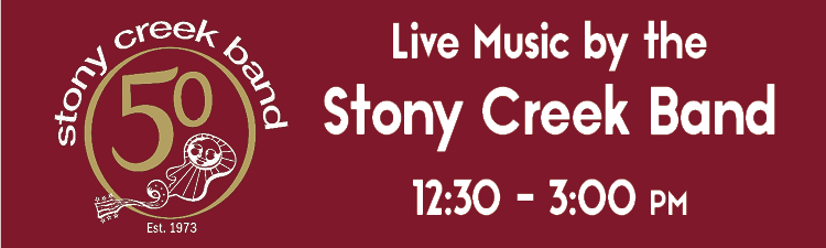 Text: Live music by the Stony Creek Band, 12:30 am - 3 pm