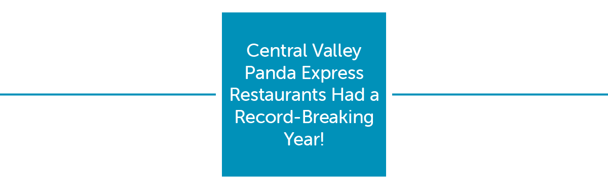 Central Valley Panda Express Restaurants Had a Record-Breaking Year!