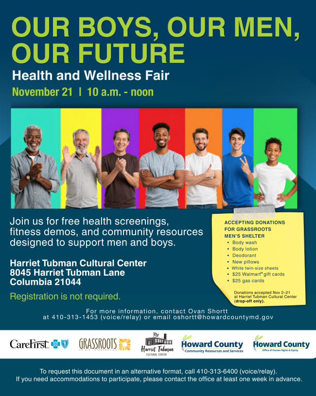 Flyer for “Our Boys, Our Men, Our Future” Health and Wellness Fair on November 21 from 10:00 AM–noon at the Harriet Tubman Cultural Center, 8045 Harriet Tubman Lane, Columbia. The free event offers health screenings, fitness demonstrations, and community resources supporting men and boys. Registration is not required. The flyer also requests donations for Grassroots Men’s Shelter, including body wash, lotion, deodorant, pillows, twin-size sheets, and gift cards.