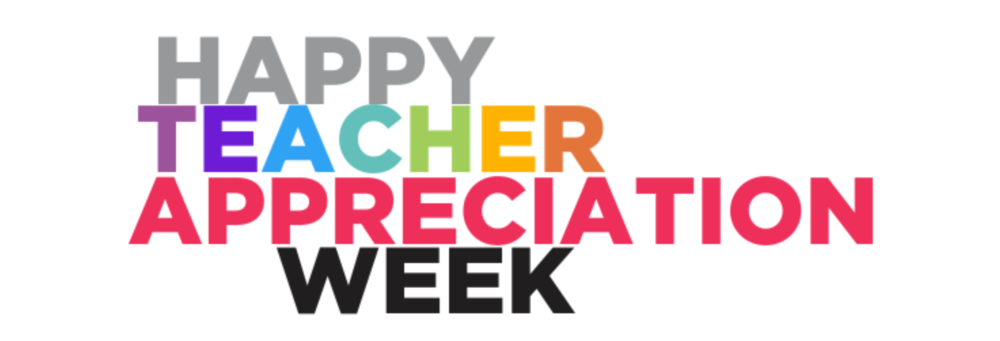 Happy Teacher Appreciation Week