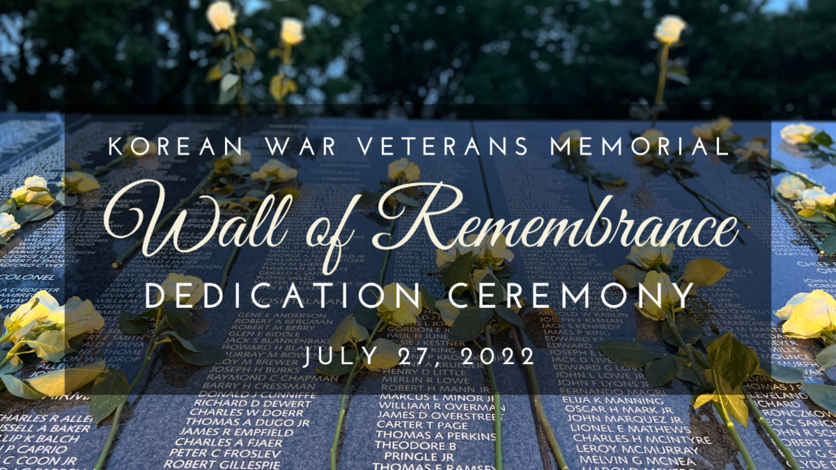 Korean War Veterans Memorial Wall of Remembrance Dedication Ceremony