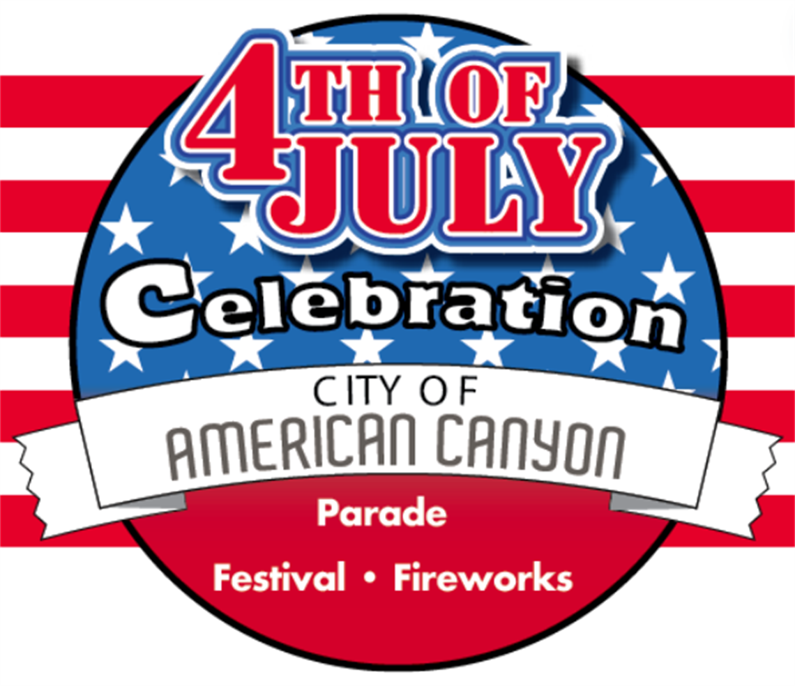 Graphic image that has red and white stripes in the background. On top of that a large circle with a blue background and white stars representing the American Flag. Large letters read '4th of July Celebration City of American Canyon.' Smaller letters list 'parade festival fireworks'.