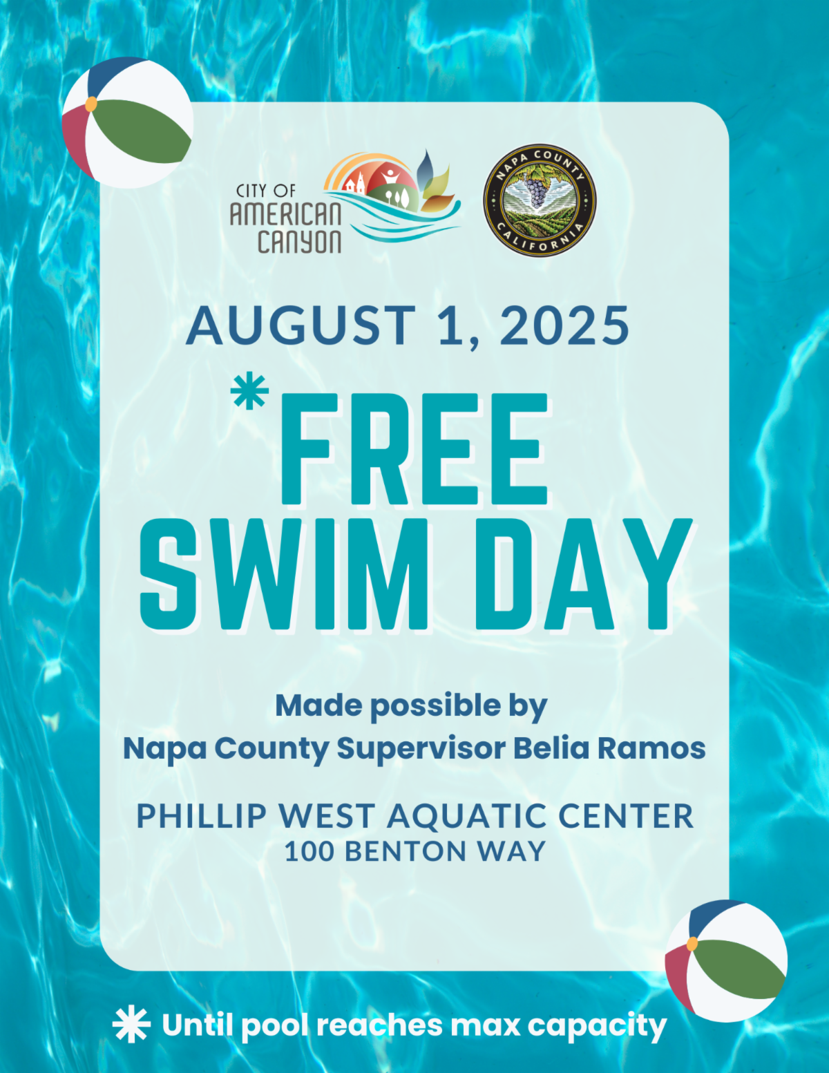 Flyer has a background image of pool water with light reflecting through it. The City of American Canyon logo and Napa County seal are centered at the top. Below in large letters it read 'August 1 2025 Free Swim Day.' In smaller letters below it reads 'Made possible by Napa County Supervisor Belia Ramos' and below that 'Phillip West Aquatic Center 100 Benton Way.' At the very bottom it says 'until pool reaches max capacity.'