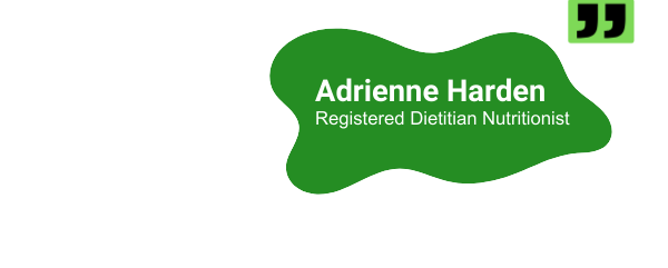 Adrienne Harden, Registered Dietitian Nutritionist
