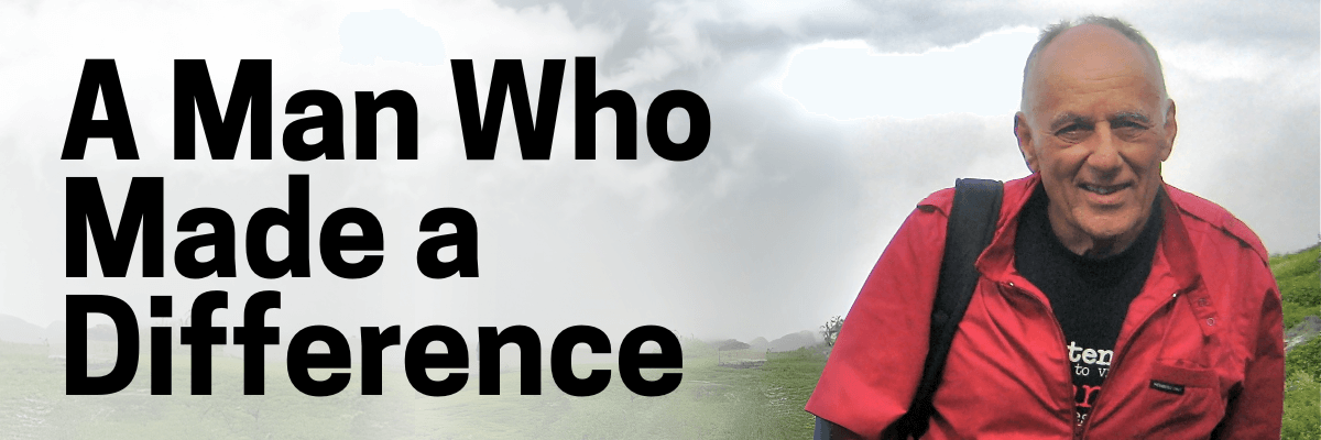 Harry Gaples, smiling in a mountainous outdoor setting. The heading "A Man Who Made a Difference" is overlaid on the image.