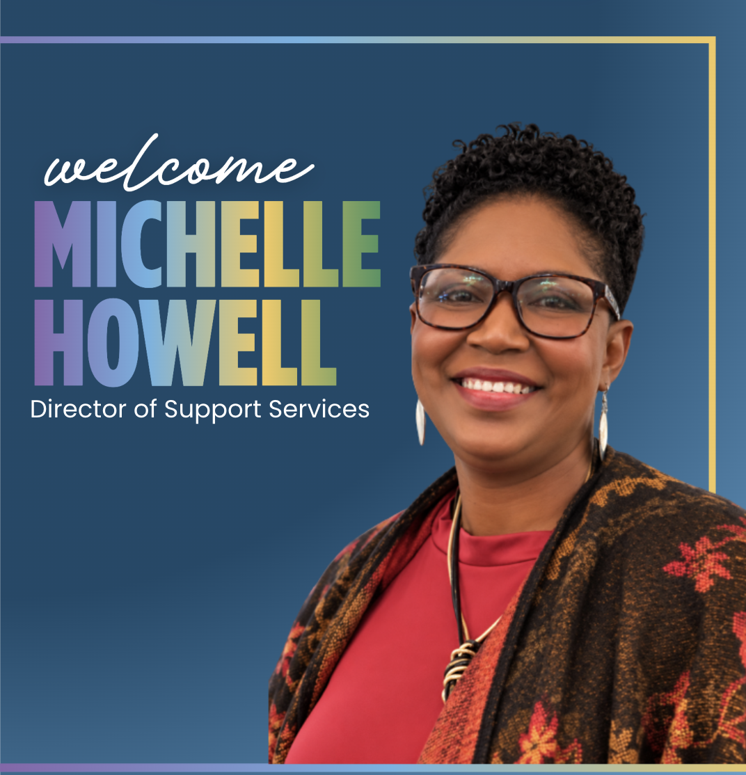 Welcome Michelle Howell, Director of Support Services at Family Resource Network