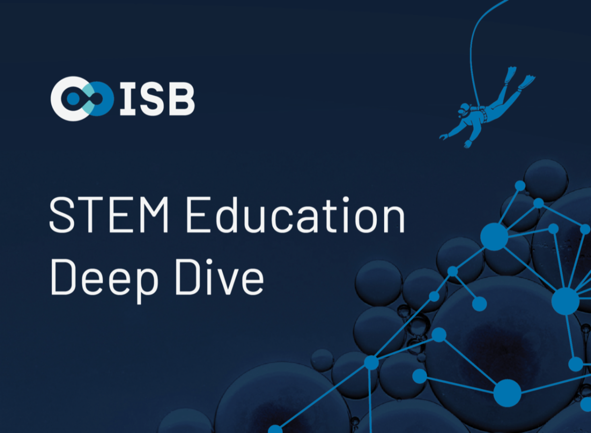 ISB STEM education deep dive