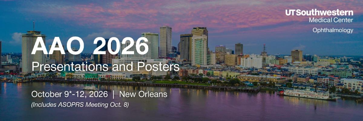 Decorative banner for 2026 UTSW Ophthalmology AAO posters and presentations in New Orleans at annual meeting Oct 9-12.