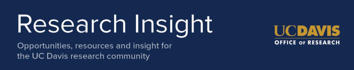 Research Insight newsletter image with blue background, and text saying opportunities, resources and insight for the research community brought to you by the office of research