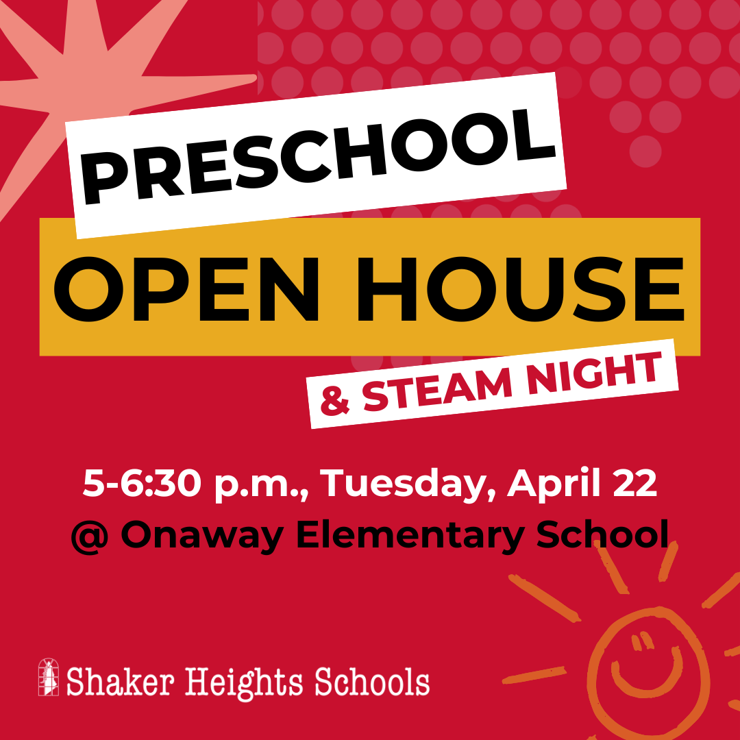 This red graphic says "Preschool Open House and STEAM Night, April 22 5-6:30 p.m. at Onaway Elementary School."
