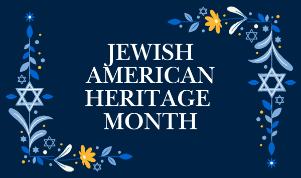 Jewish American Heritage Month