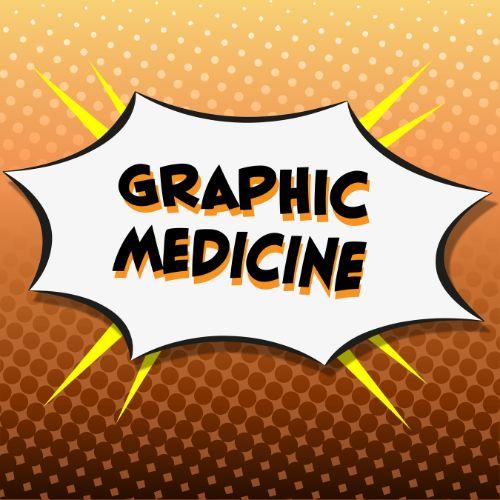 The words graphic medicine in the style of a comic.