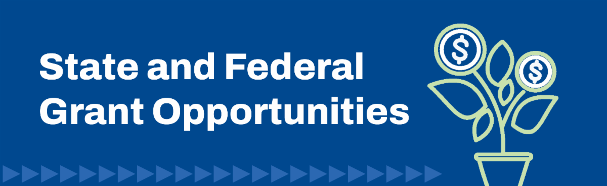 Header banner. On a blue background, white text says, "State and Federal Grant Opportunities". To the right of the text is a potted plant. 