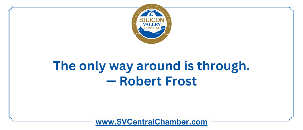 The only way around is through._Robert Frost_Image