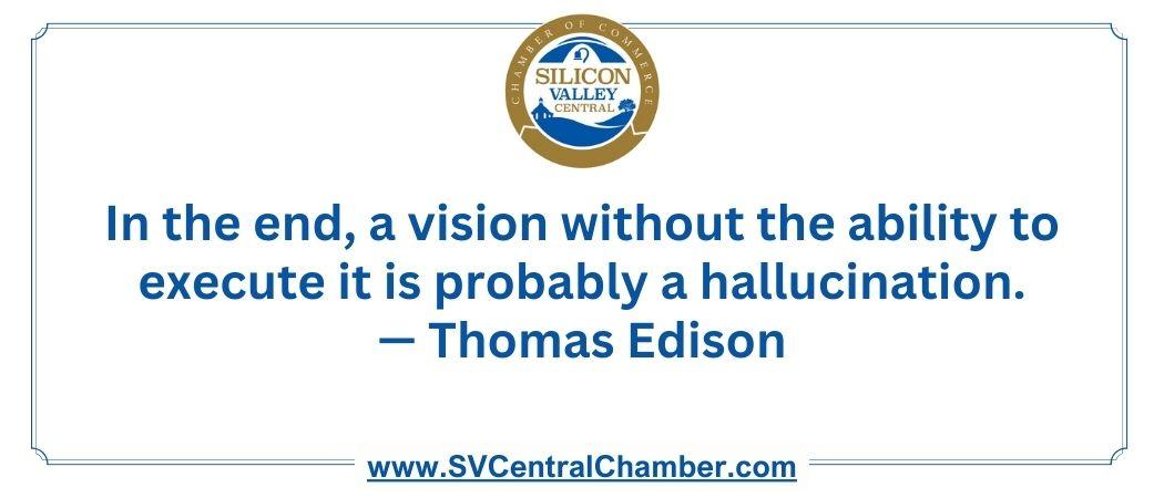 In the end, a vision without...— Thomas Edison_Image