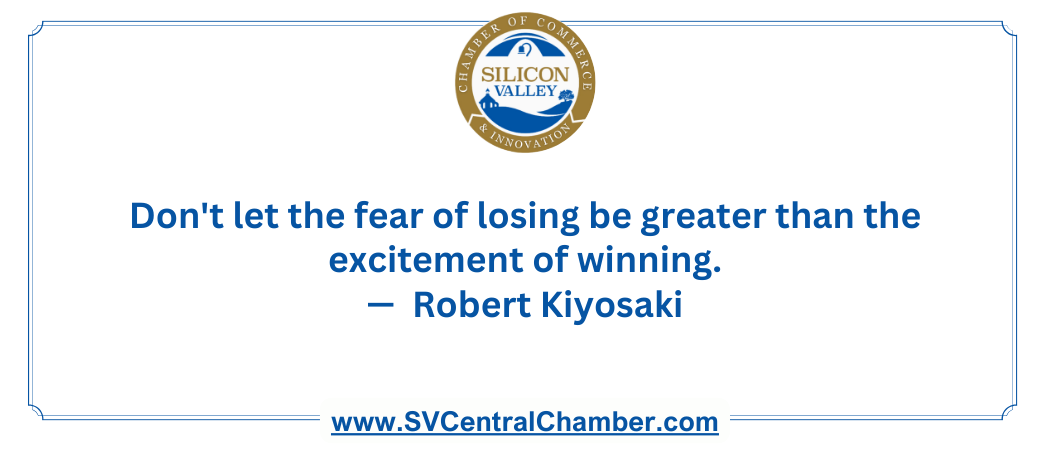 Don't let the fear of losing be greater than the excitement of winning by Robert Kiyosaki