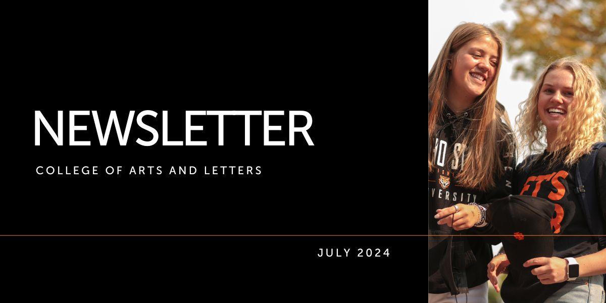 Graphic image. On the left is a photo of a girl smiling. The text says "Newsletter College of Arts and Letters July 2024)