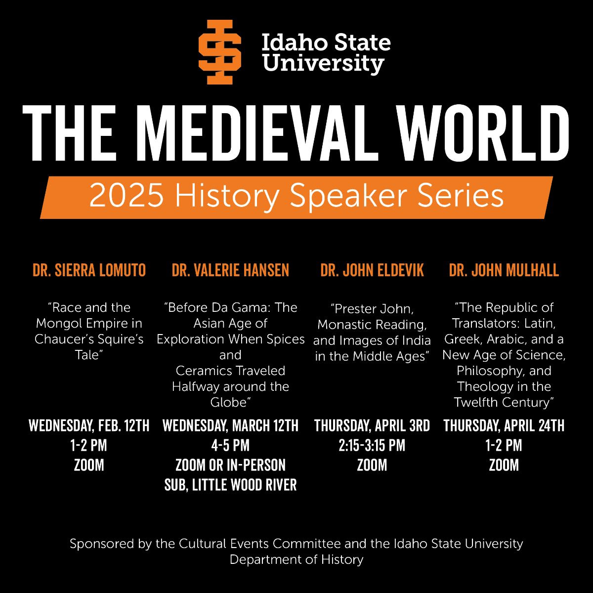 Idaho State Universitys 2025 History Speaker Series titled The Medieval World with four speakers listed.
