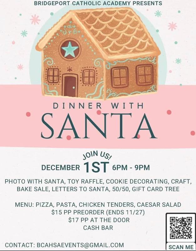 Bridgeport Catholic Academy Dinner with Santa on December 1, 2023. https://docs.google.com/forms/d/e/1FAIpQLSeG8-7Nu25zvxbo0yxelHOjkBJpXLLyXB_BYnYxCxpUBCaEEA/viewform