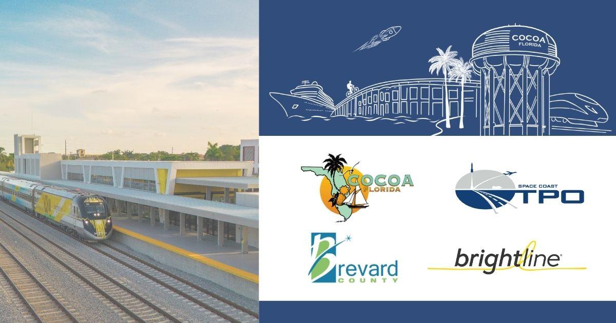 Graphic highlighting the Cocoa Multimodal Station and Rail Project. The design features a Brightline train at a passenger rail station alongside illustrations representing Cocoa and the Space Coast. Logos for the City of Cocoa, Space Coast Transportation Planning Organization, Brevard County, and Brightline appear on the right.