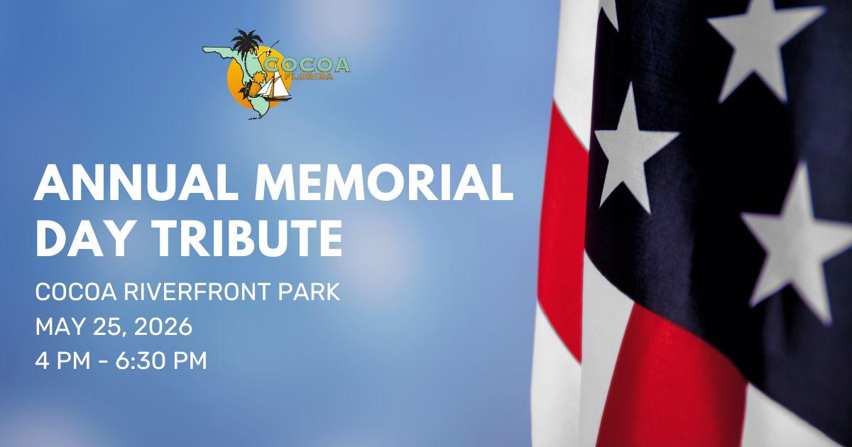 Annual Memorial Day Tribute May 25, 2026 at Cocoa Riverfront Park from 4pm to 6:30pm with the City of Cocoa logo and an American flag