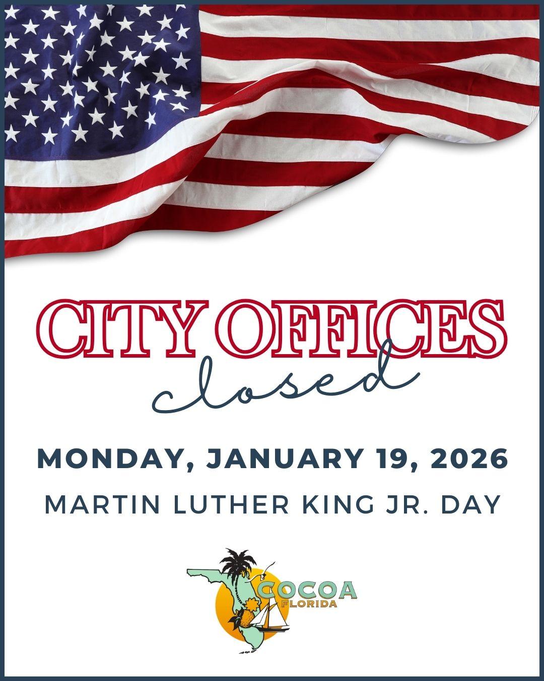 City Offices Closed Martin Luther King Jr. Day January 19, 2026