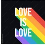 Love is Love written in white text with Rainbow on a black background