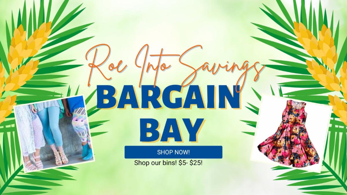 Roe Into Savings Bargain Bins