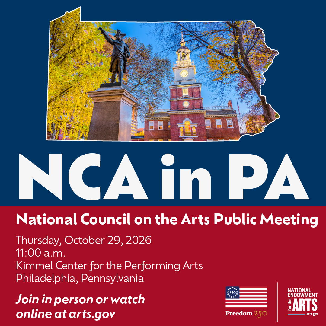 Poster for the National Council on the Arts Public Meeting featuring Independence Hall, scheduled for October 29, 2026, at 11 a.m. in Philadelphia, with options to join in person or watch online at arts.gov.