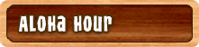 Aloha Hour
