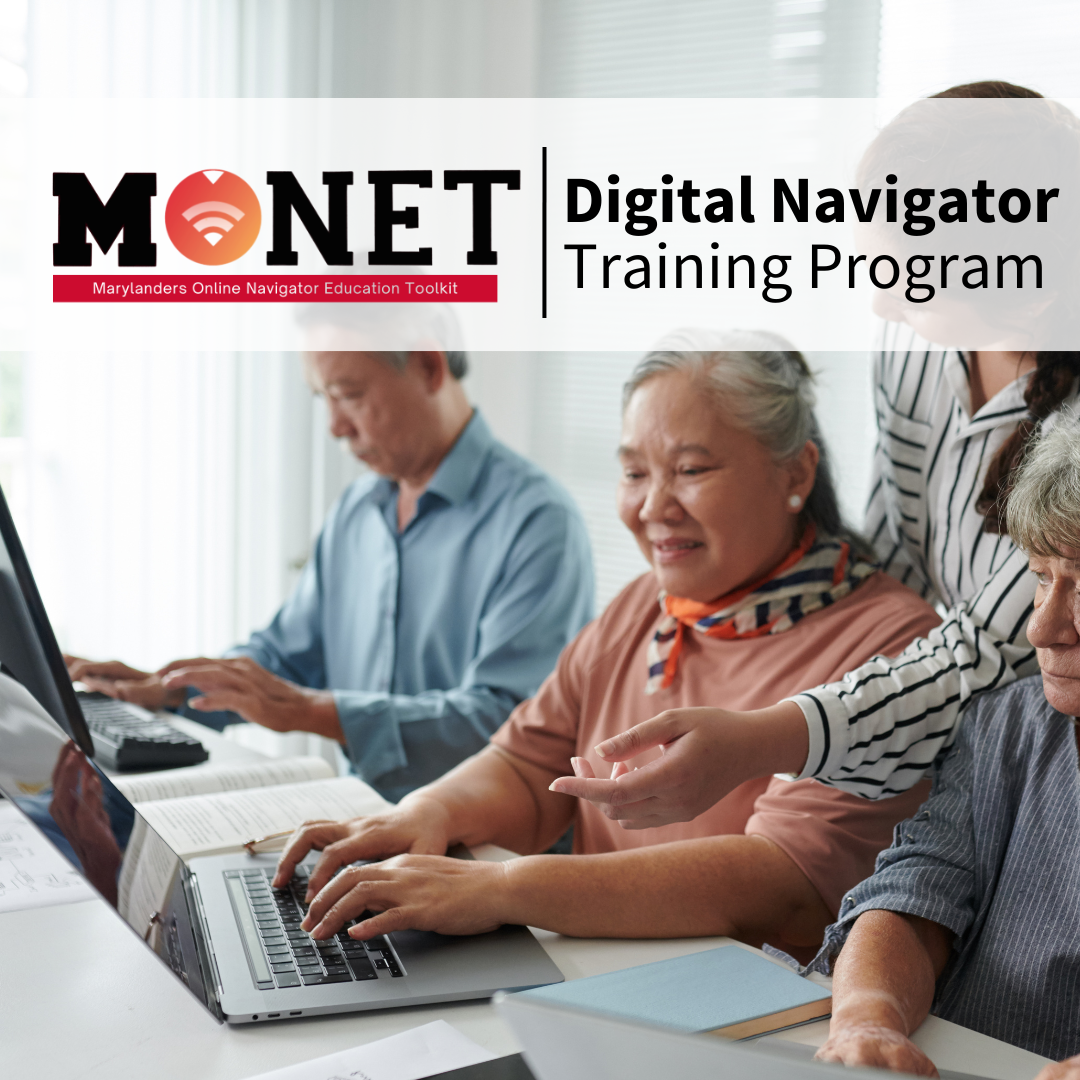 Picture featuring three older adults sitting in front of computers being assisted by another person standing and providing instruction. Text overlay: MONET | Digital Navigator Training Program