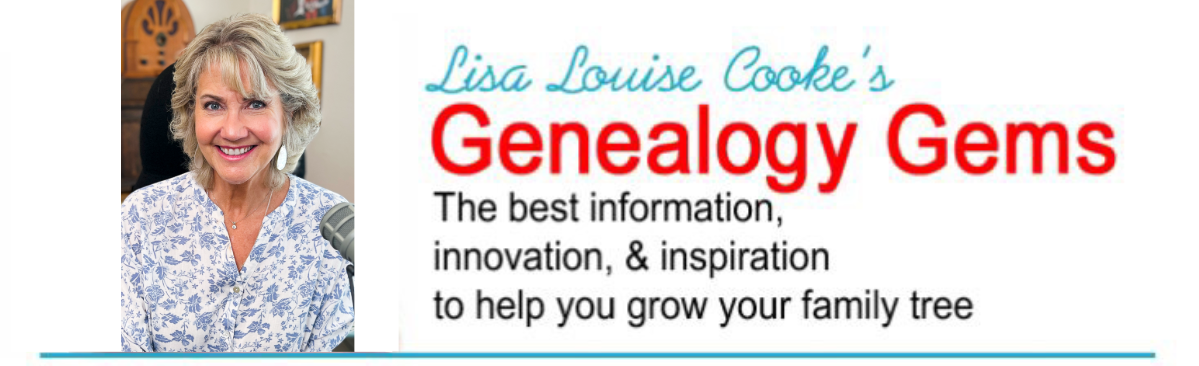 Lisa Louise Cooke's Genealogy Gems Newsletter