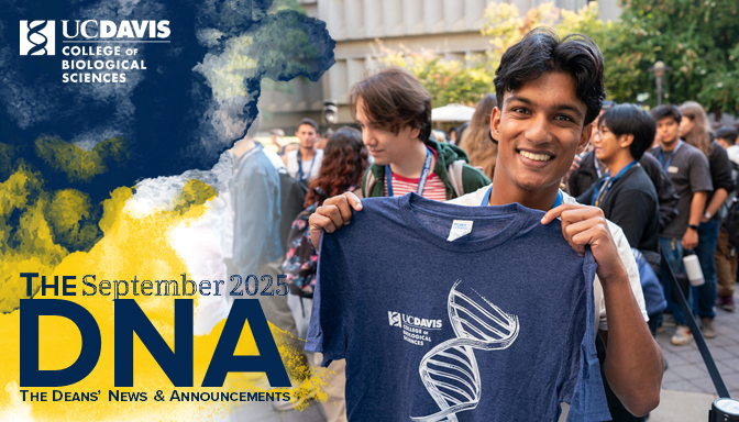 UC Davis student smiling holding a navy blue T shirt with DNA graphic promoting the September 2025 DNA Deans News and Announcements newsletter
