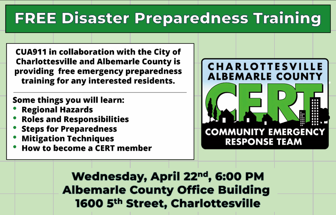 Sign up for the Community Emergency Response Team by attending a free emergency preparedness training session for residents in Charlottesville and Albemarle County on April 22 at 7 p.m. at COB 5th Street
