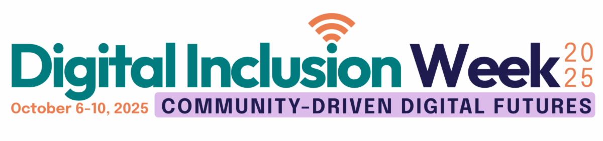 Digital Inclusion Week 2025 is here...October 6- 10