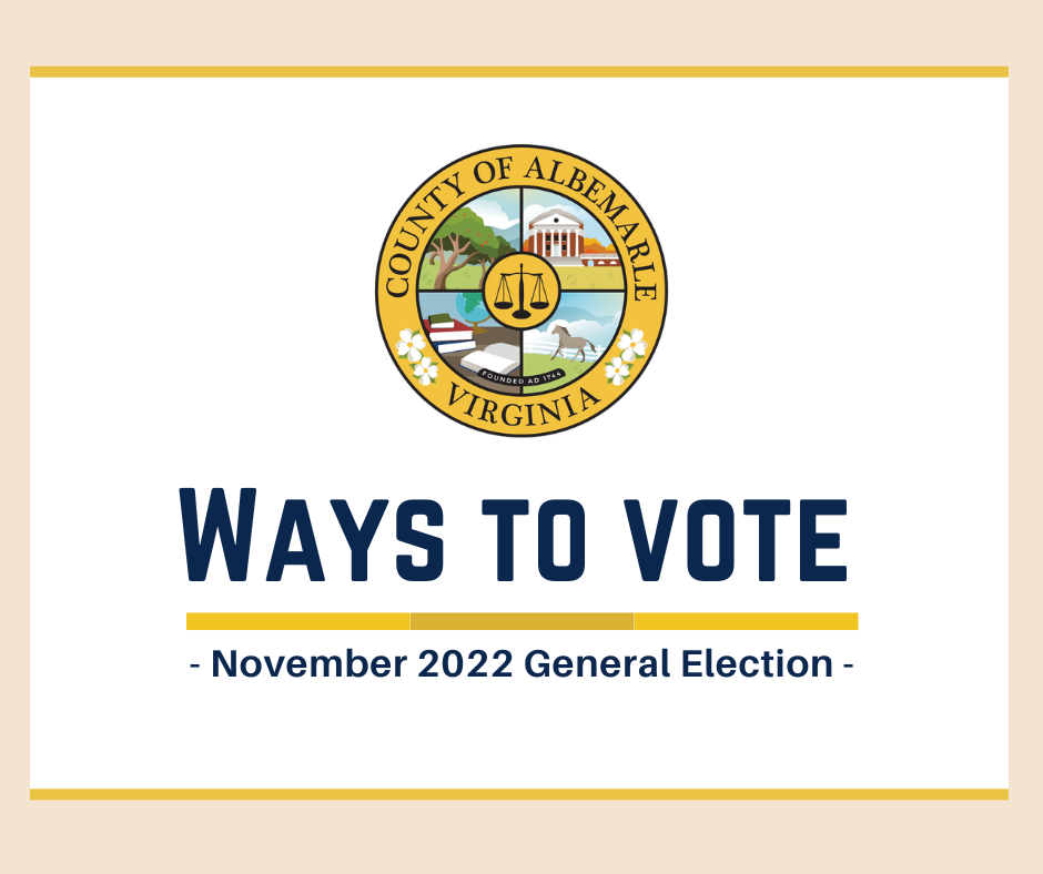 Ways to Vote in Albemarle County - November 2022