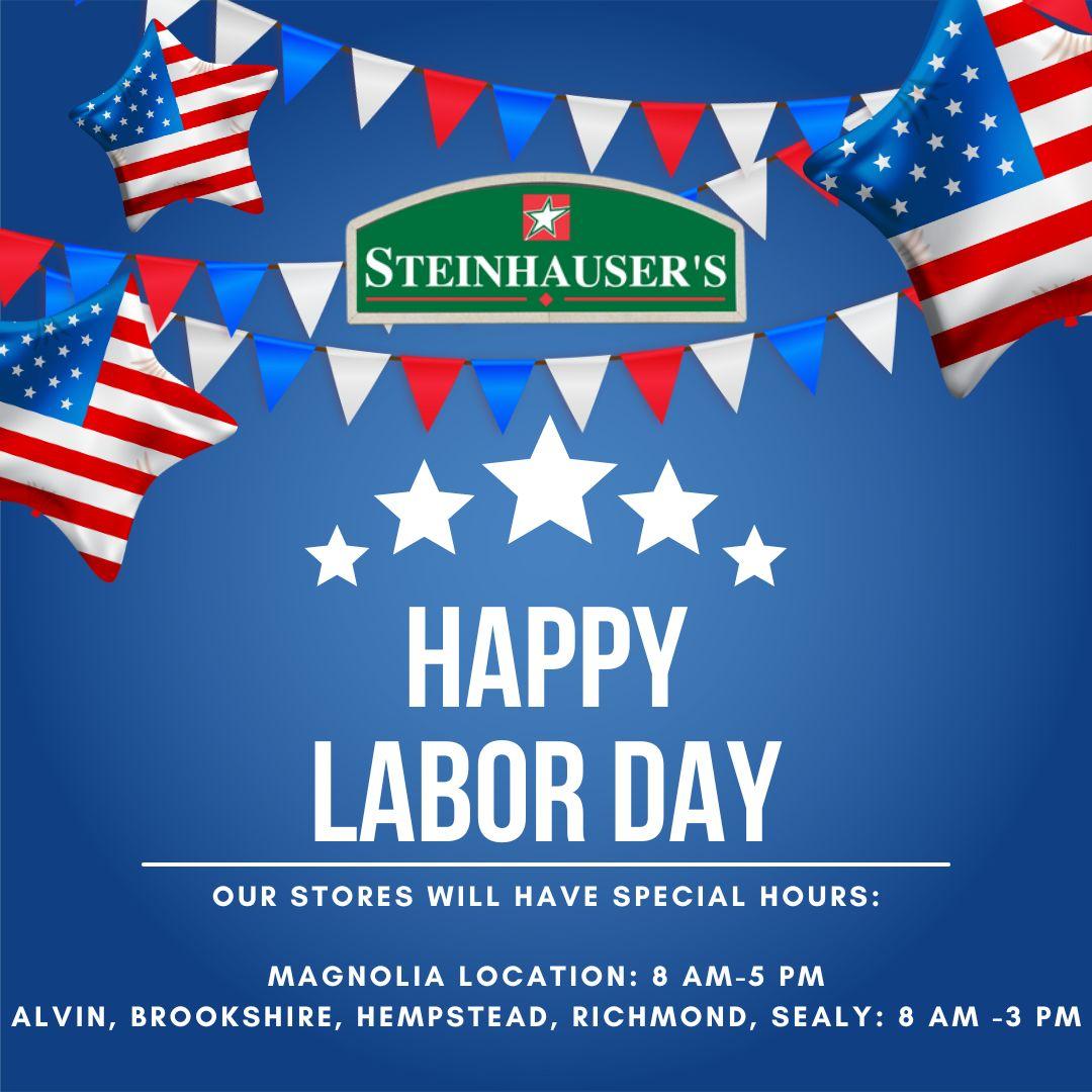 Our stores will have special hours:  Magnolia location: 8 am-5 pm Alvin, Brookshire, Hempstead, richmond, sealy: 8 am -3 pm