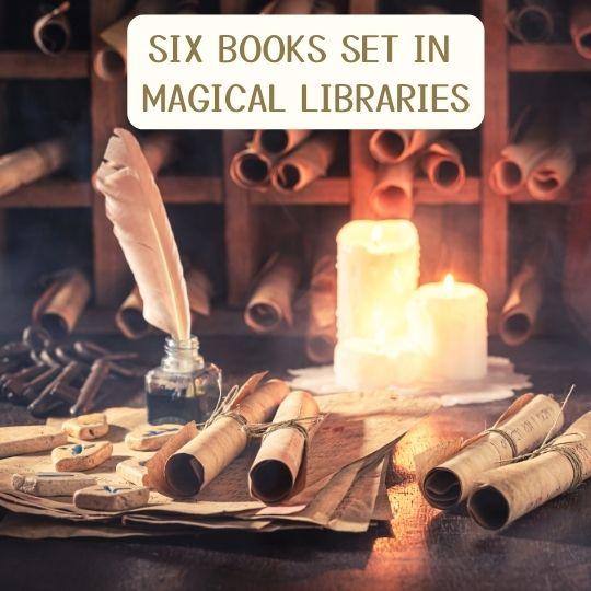 six books set in magical libraries