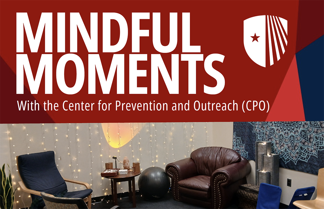 MINDFUL MOMENTS with the Center for Prevention and Outreach (CPO). A serene room with golden twinkle lights and comfortable chairs with a water fountain on a table.
