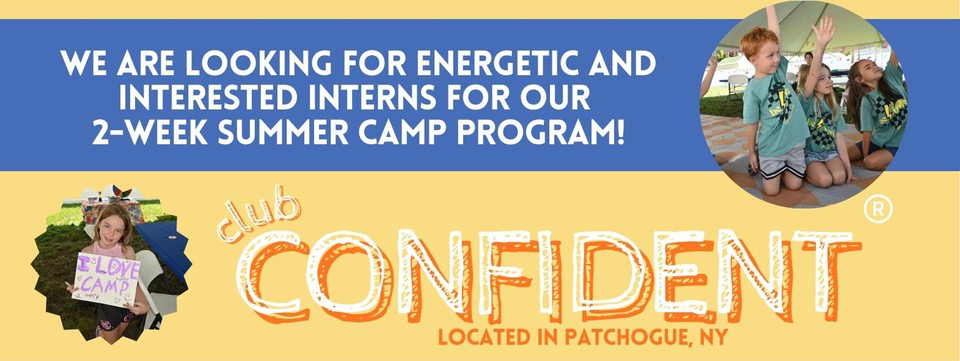 Children at camp holding their arms up and one child holding a sign that says "I Love Camp".  Text that reads: We are looking for energetic and interested interns for our   2-week summer camp program!